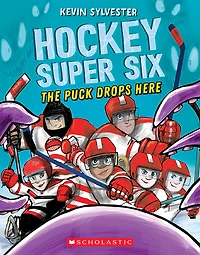 Hockey Super Six #1: The Puck Drops Here  - Édition anglaise