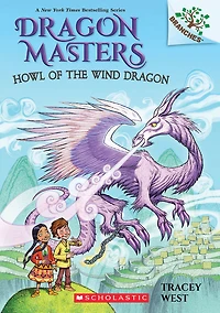 Scholastic - Dragon Masters #20: Howl of the Wind Dragon - English Edition