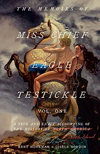 The Memoirs of Miss Chief Eagle Testickle: Vol. 1 - Édition anglaise