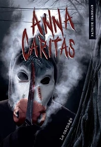 Anna Caritas 04 : Le Carnage N.E. - French Text