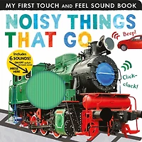 Noisy Things That Go - Édition anglaise