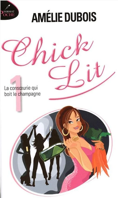 Chick Lit 01: La Consoeurie Qui Boit Le Champagne