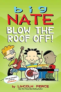 Big Nate: Blow the Roof Off! - English Edition
