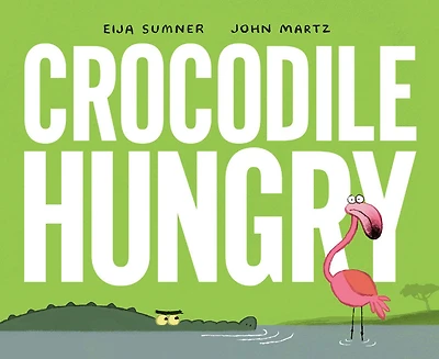 Crocodile Hungry - Édition anglaise