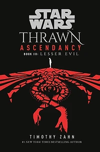 Star Wars: Thrawn Ascendancy (Book III: Lesser Evil) - Édition anglaise