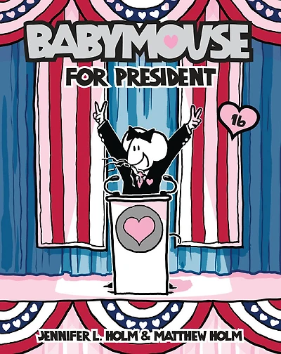 Babymouse #16: Babymouse for President - Édition anglaise