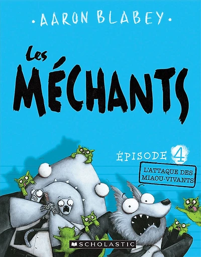 Les méchants : N° 4 - L'attaque des miaou-vivants - Édition française