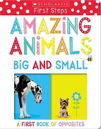 Scholastic Early Learners: Amazing Animals Big and Small