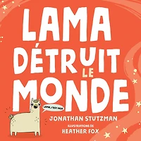 Lama détruit le monde - Édition française