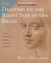 Drawing on the Right Side of the Brain - Édition anglaise
