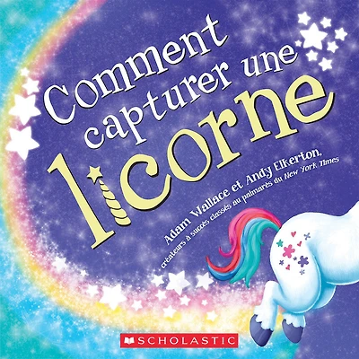 Comment capturer une licorne - Édition française