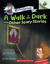 A Walk in the Dark and Other Scary Stories: An Acorn Book (Mister Shivers #4) - Édition anglaise