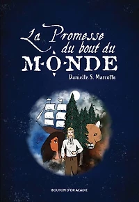 La promesse du bout du monde - French Text
