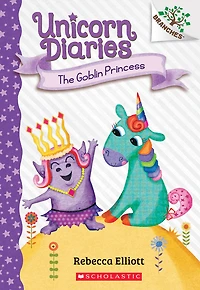 Unicorn Diaries #4: The Goblin Princess - English Edition