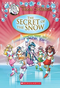 Thea Stilton Special Edition #3: The Secret of the Snow - Édition anglaise