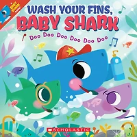 Scholastic - Wash Your Fins Baby Shark - Édition anglaise