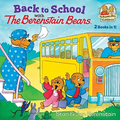 Back to School with the Berenstain Bears - Édition anglaise