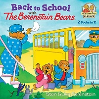 Back to School with the Berenstain Bears - Édition anglaise