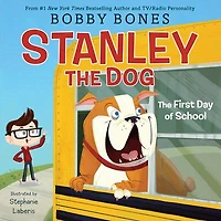 Stanley the Dog: The First Day of School - Édition anglaise