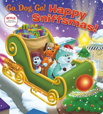 Happy Sniffsmas! (Netflix: Go, Dog. Go!) - Édition anglaise