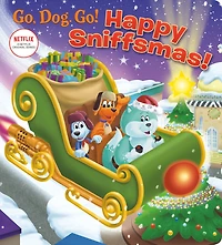 Happy Sniffsmas! (Netflix: Go, Dog. Go!) - Édition anglaise