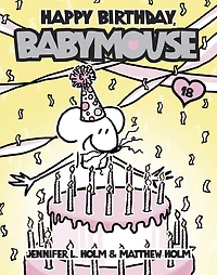 Babymouse #18: Happy Birthday, Babymouse - Édition anglaise