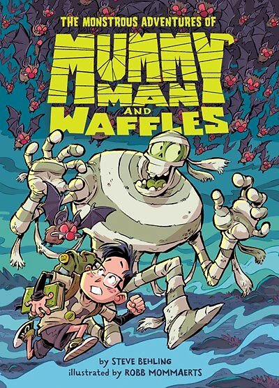 The Monstrous Adventures of Mummy Man and Waffles - Édition anglaise