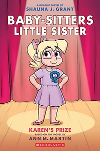 Karen's Prize: A Graphic Novel (Baby-sitters Little Sister #10) - English Edition