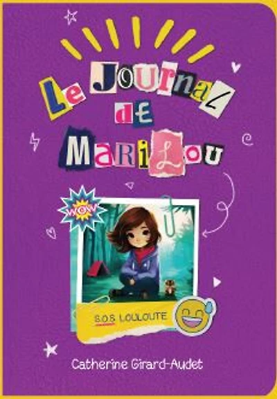 Le Journal De Marilou 2: S.O.S. Louloute