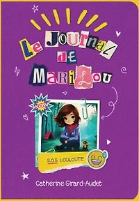 Le Journal De Marilou 2: S.O.S. Louloute