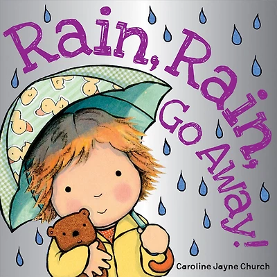 Scholastic - Rain Rain Go Away - Édition anglaise