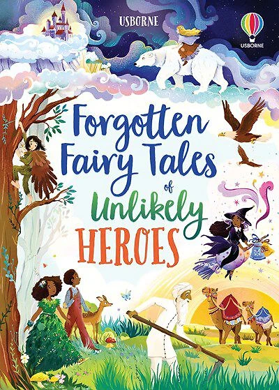Forgotten Fairy Tales of Unlikely Heroes - Édition anglaise