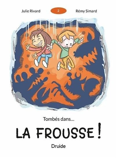 Tombés dans ... la frousse !