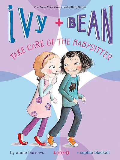 Ivy and Bean Take Care of the Babysitter (Book 4) - English Edition