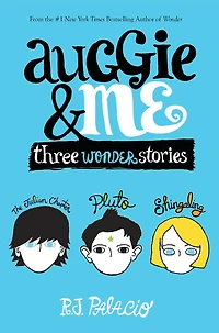 Auggie & Me: Three Wonder Stories - Édition anglaise