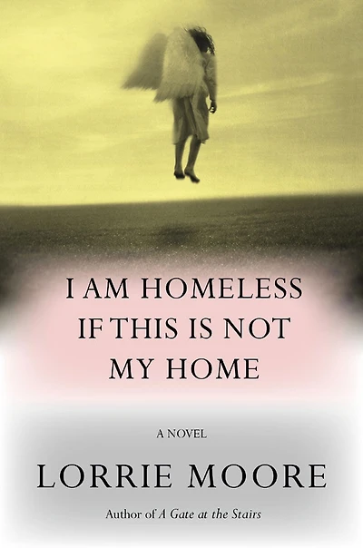 I Am Homeless If This Is Not My Home - Édition anglaise