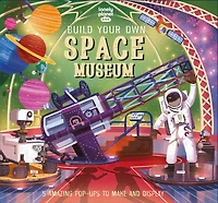 Lonely Planet Kids Build Your Own Space Museum 1 - English Edition