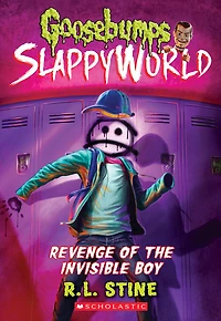 Goosebumps SlappyWorld #9: Revenge of the Invisible Boy - Édition anglaise