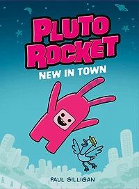 Pluto Rocket: New in Town (Pluto Rocket #1) - English Edition