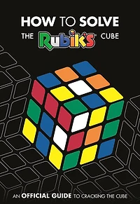 How To Solve The Rubik's Cube - Édition anglaise