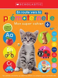 Mon super cahier : En route vers la prématernelle - Édition française