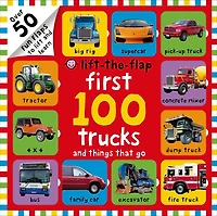 First 100 Trucks and Things That Go Lift-the-Flap - English Edition