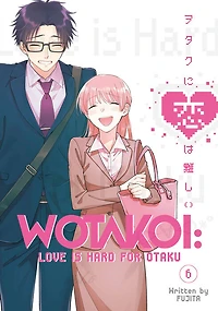 Wotakoi: Love Is Hard for Otaku 6 - English Edition