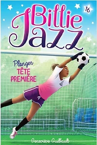 Billie Jazz 16 : Plonger Tete Premiere