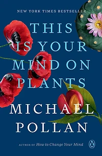 This Is Your Mind on Plants
