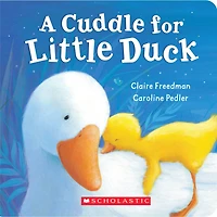 Scholastic - A Cuddle For Little Duck - Édition anglaise