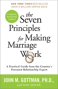 The Seven Principles for Making Marriage Work - Édition anglaise