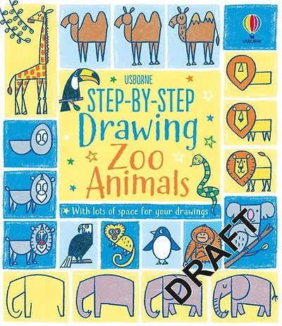 Step By Step Drawing Zoo Animals - Édition anglaise