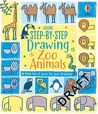 Step By Step Drawing Zoo Animals - Édition anglaise