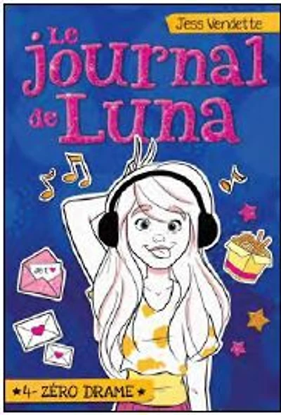 Le journal de Luna 04:  zéro drame - French Text